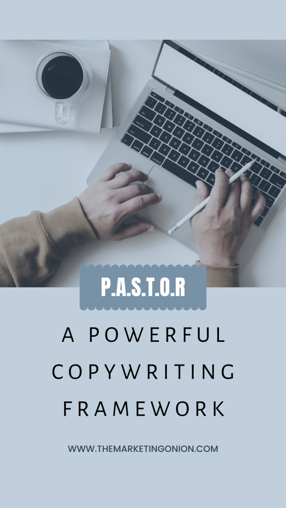 Pastor A Powerful Copywriting Framework The Marketing Onion